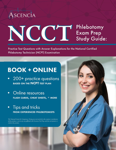 NCCT Phlebotomy Exam Prep Study Guide NCCT Phlebotomy Exam Prep Study Guide