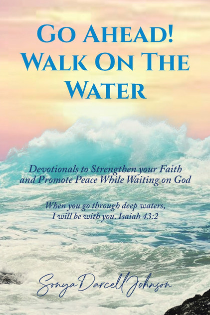 Go Ahead! Walk on the Water Go Ahead! Walk on the Water