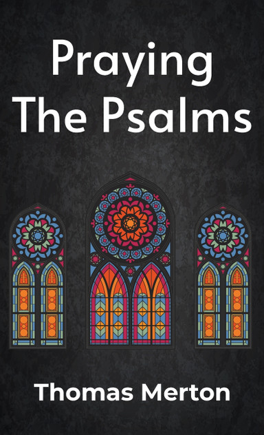 Praying the Psalms Hardcover Praying the Psalms Hardcover