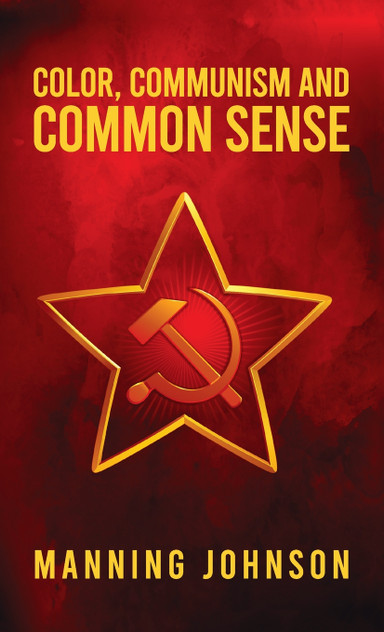 Color, Communism and Common Sense Hardcover Color, Communism and Common Sense Hardcover