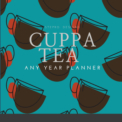 Cuppa Tea Any Year Planner Cuppa Tea Any Year Planner