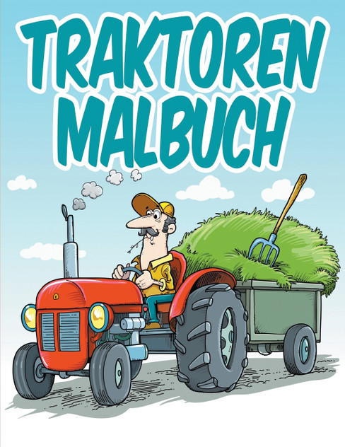 Traktoren Malbuch Traktoren Malbuch