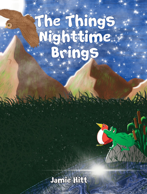 The Things Nighttime Brings The Things Nighttime Brings