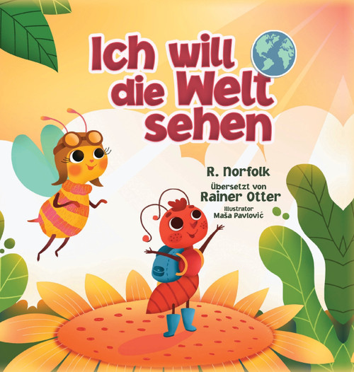 Ich will die Welt sehen Ich will die Welt sehen