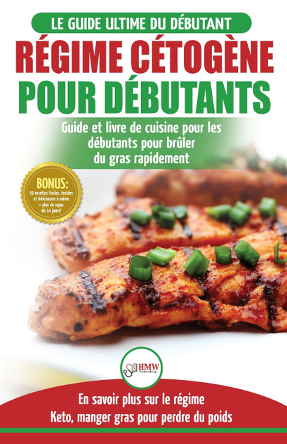 Régime Cétogène pour Débutants Régime Cétogène pour Débutants