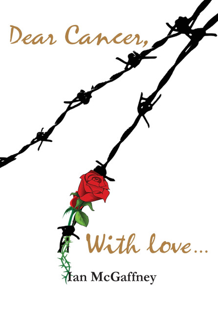 Dear Cancer, With love ... Dear Cancer, With love ...