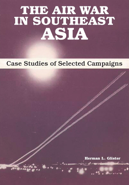 The Air War in Southeast Asia The Air War in Southeast Asia