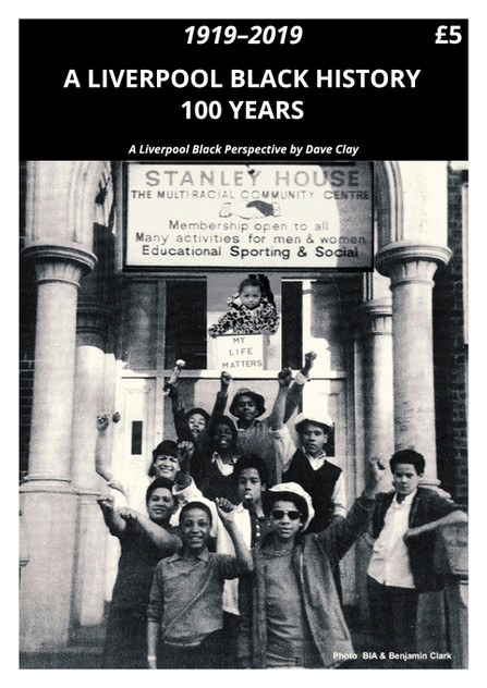 A Liverpool Black History 1919-2019 A Liverpool Black History 1919-2019