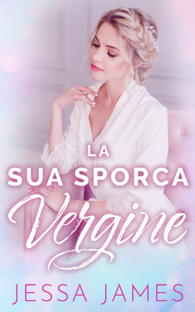 La Sua Sporca Vergine La Sua Sporca Vergine