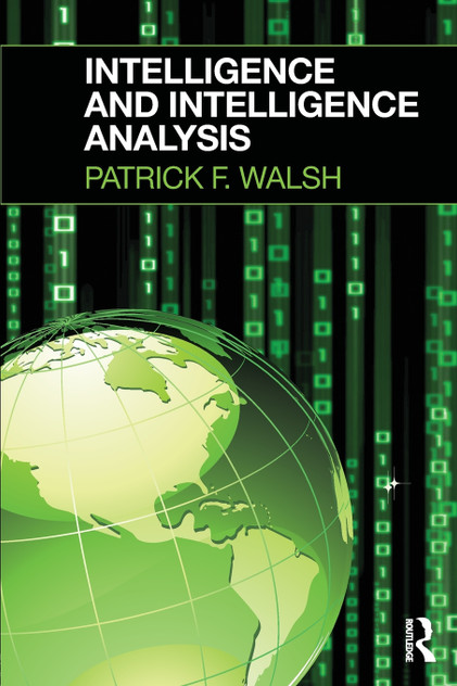 Intelligence and Intelligence Analysis Intelligence and Intelligence Analysis