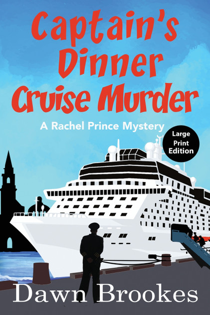Captain's Dinner Cruise Murder Large Print Edition Captain's Dinner Cruise Murder Large Print Edition