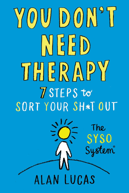 You Don't Need Therapy You Don't Need Therapy