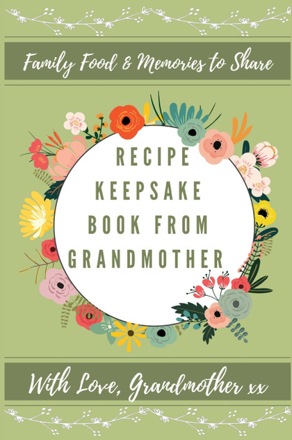 Recipe Keepsake Book From Grandmother Recipe Keepsake Book From Grandmother