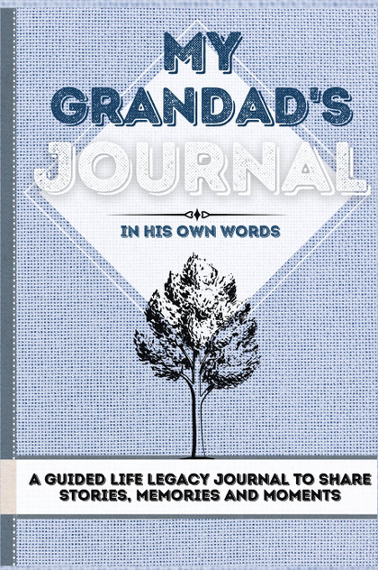 My Grandad's Journal My Grandad's Journal