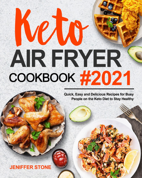 Keto Air Fryer Cookbook Keto Air Fryer Cookbook