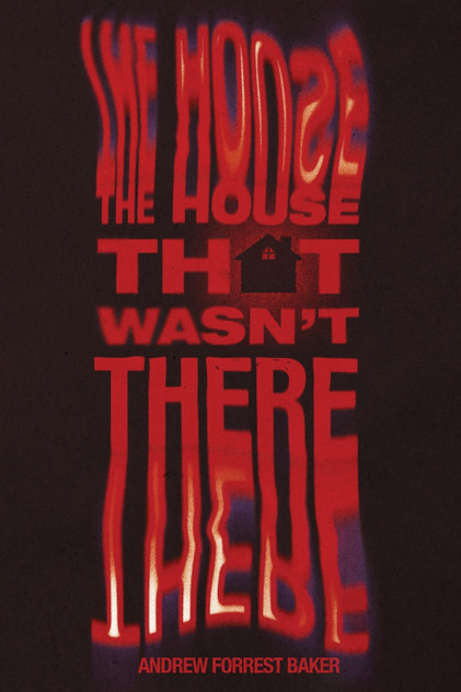 The House That Wasn't There The House That Wasn't There