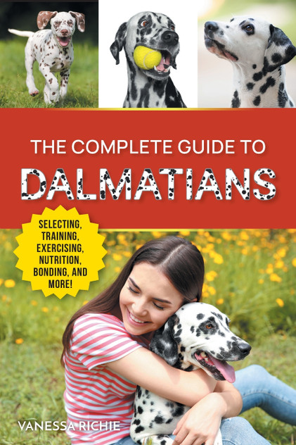 The Complete Guide to Dalmatians The Complete Guide to Dalmatians