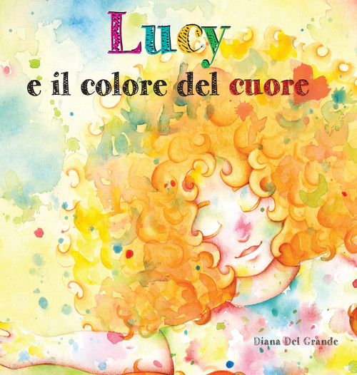 Lucy E Il Colore Del Cuore Lucy E Il Colore Del Cuore