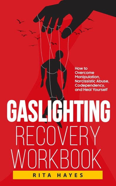 Gaslighting Recovery Workbook Gaslighting Recovery Workbook