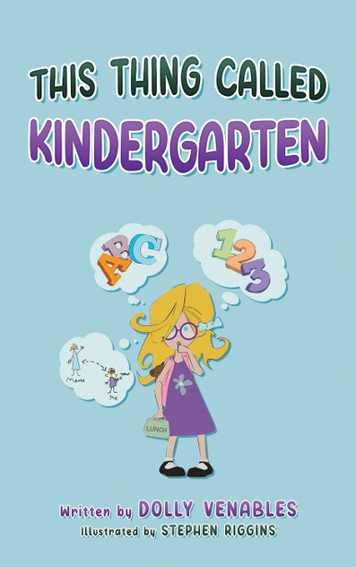 This Thing Called Kindergarten This Thing Called Kindergarten