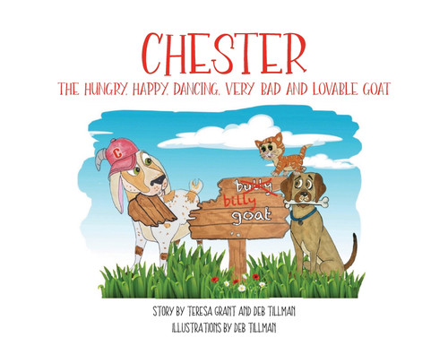 Chester The Hungry, Happy, Dancing, Very Bad and Lovable Goat Chester The Hungry, Happy, Dancing, Very Bad and Lovable Goat