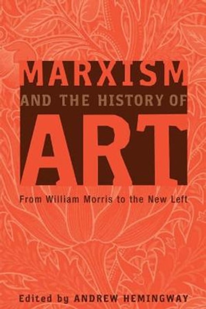 Marxism and the History of Art Marxism and the History of Art
