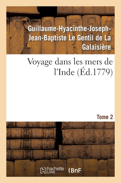 Voyage dans les mers de l'Inde. Tome 2 Voyage dans les mers de l'Inde. Tome 2
