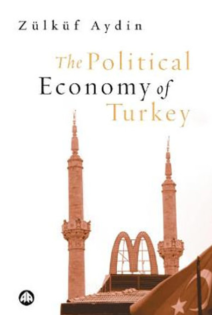 The Political Economy of Turkey The Political Economy of Turkey