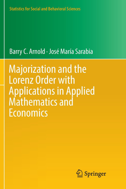 Majorization and the Lorenz Order with Applications in Applied Mathematics and Economics