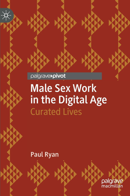 Male Sex Work in the Digital Age Male Sex Work in the Digital Age