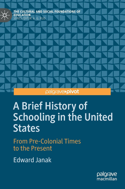 A Brief History of Schooling in the United States