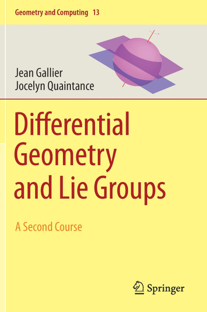 Differential Geometry and Lie Groups Differential Geometry and Lie Groups