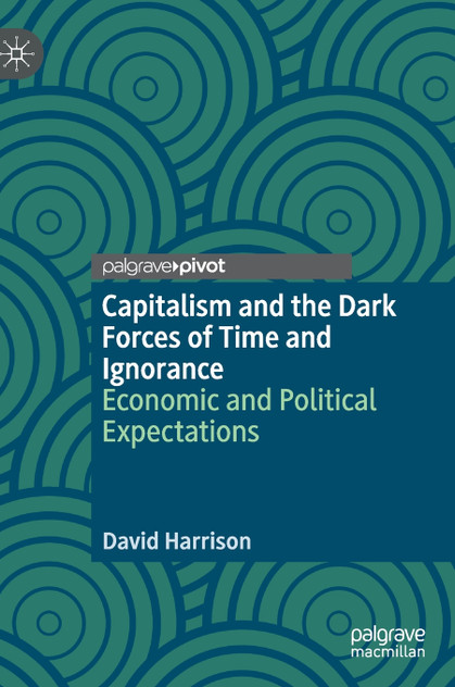 Capitalism and the Dark Forces of Time and Ignorance