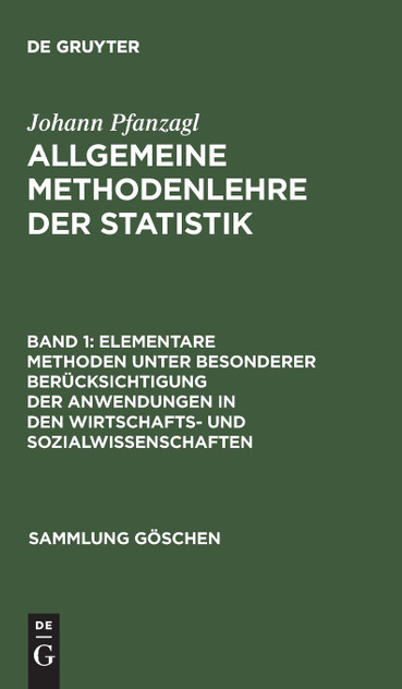 Elementare Methoden unter besonderer Berücksichtigung der Anwendungen in den Wirtschafts- und Sozialwissenschaften Elementare Methoden unter besonderer Berücksichtigung der Anwendungen in den Wirtschafts- und Sozialwissenschaften