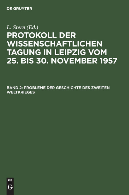 Probleme der Geschichte des Zweiten Weltkrieges Probleme der Geschichte des Zweiten Weltkrieges