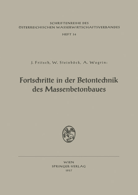 Fortschritte in Der Betontechnik Des Massenbetonbaues