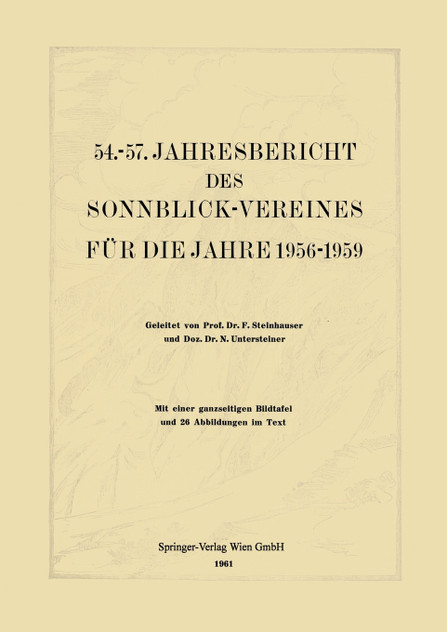 54. 57. Jahresbericht Des Sonnblick-Vereines Fur Die Jahre 1956 1959 54. 57. Jahresbericht Des Sonnblick-Vereines Fur Die Jahre 1956 1959