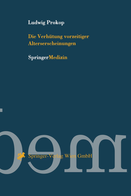 Die Verhutung Vorzeitiger Alterserscheinungen Die Verhutung Vorzeitiger Alterserscheinungen