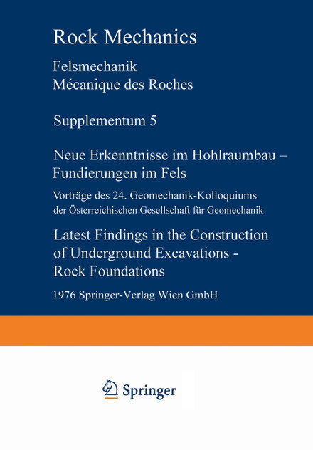 Neue Erkenntnisse im Hohlraumbau - Fundierungen im Fels / Latest Findings in the Construction of Underground Excavations - Rock Foundations