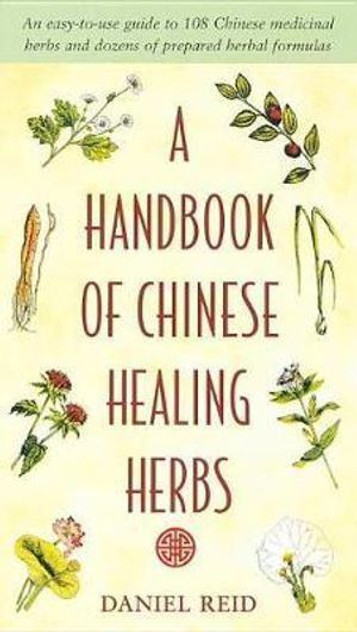 Handbook of Chinese Healing Herbs Handbook of Chinese Healing Herbs