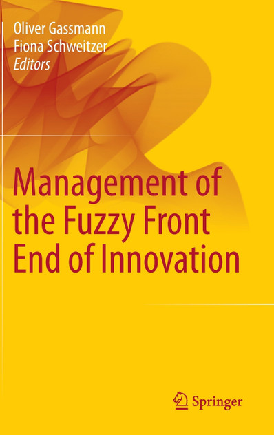 Management of the Fuzzy Front End of Innovation