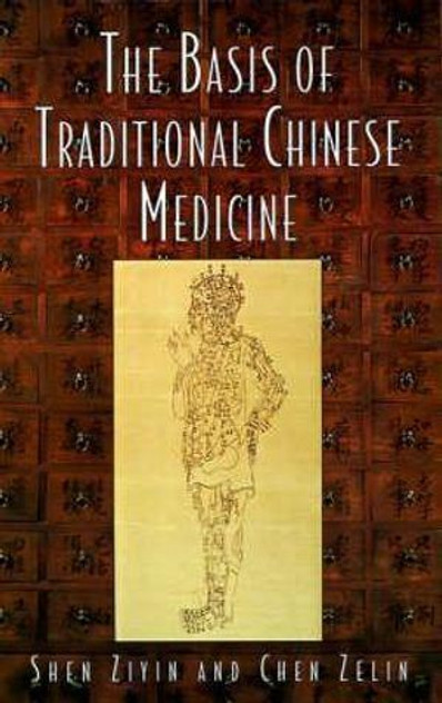 Basis of Traditional Chinese Medicine Basis of Traditional Chinese Medicine