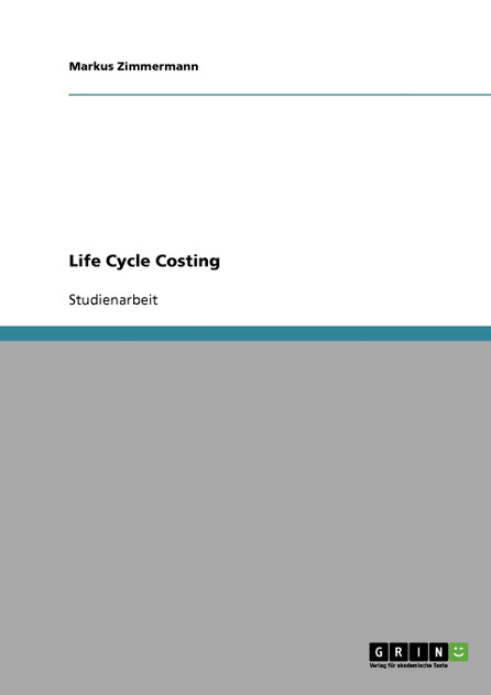 Life Cycle Costing Life Cycle Costing