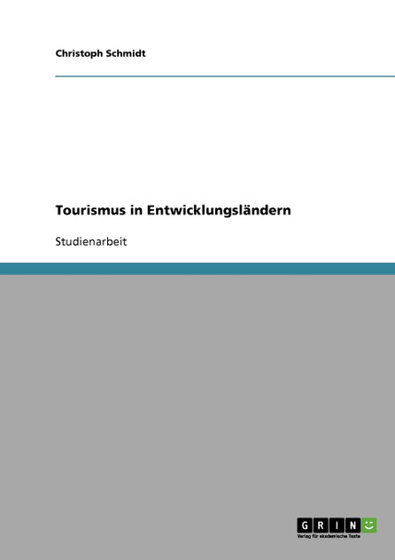 Tourismus in Entwicklungsländern Tourismus in Entwicklungsländern
