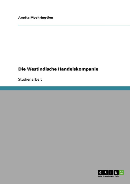 Die Westindische Handelskompanie Die Westindische Handelskompanie