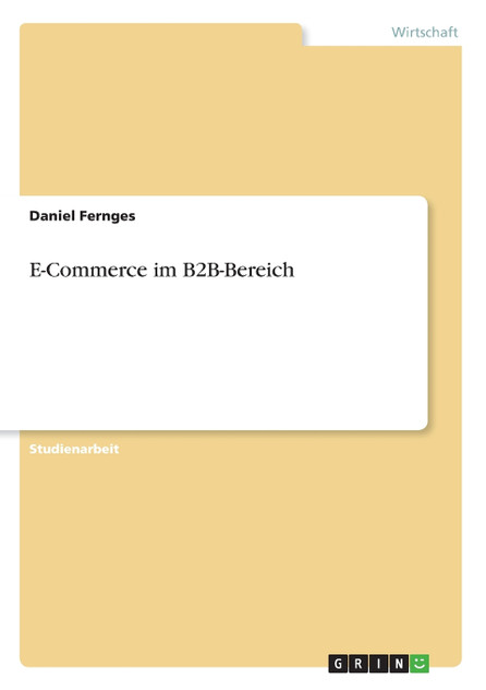 E-Commerce im B2B-Bereich E-Commerce im B2B-Bereich