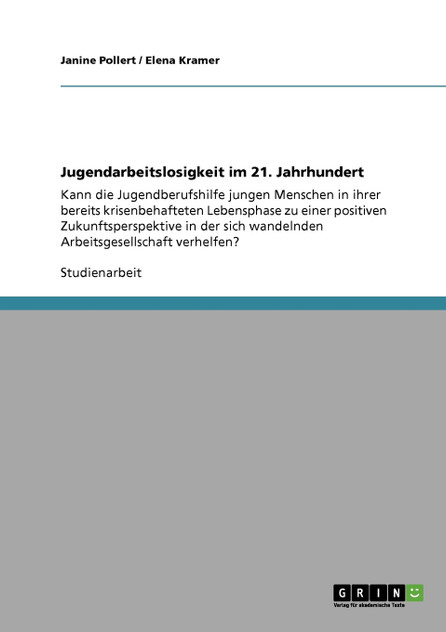 Jugendarbeitslosigkeit im 21. Jahrhundert Jugendarbeitslosigkeit im 21. Jahrhundert