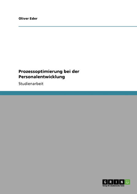 Prozessoptimierung bei der Personalentwicklung Prozessoptimierung bei der Personalentwicklung