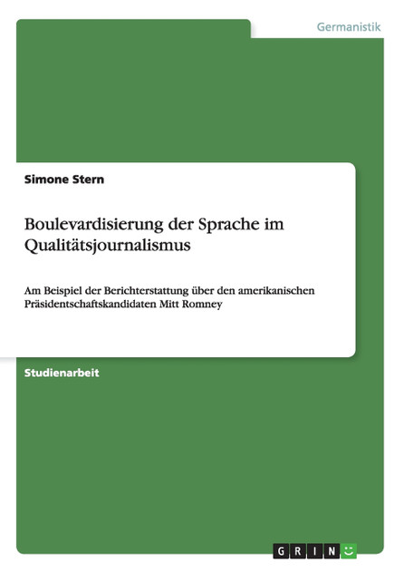 Boulevardisierung der Sprache im Qualitätsjournalismus Boulevardisierung der Sprache im Qualitätsjournalismus