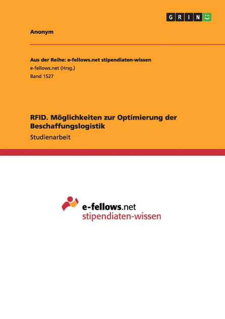 RFID. Möglichkeiten zur Optimierung der Beschaffungslogistik RFID. Möglichkeiten zur Optimierung der Beschaffungslogistik